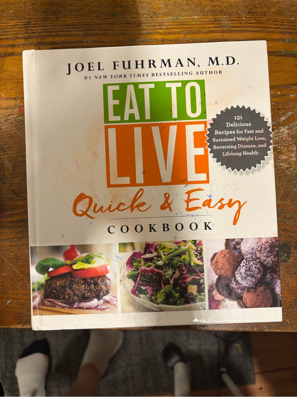 Joel Fuhrman Eat to Live Quick & Easy Cookbook - White/Green/Orange